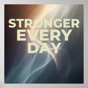 Stronger Every Day Poster – Inspirational Wall Art