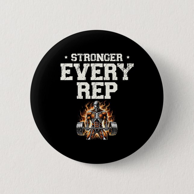 Stronger Every Rep Weightlifter Bodybuilding Bodyb 6 Cm Round Badge (Front)
