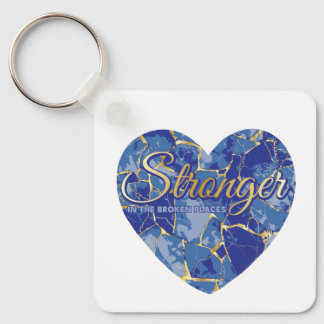 Stronger in the Broken Places Key Ring
