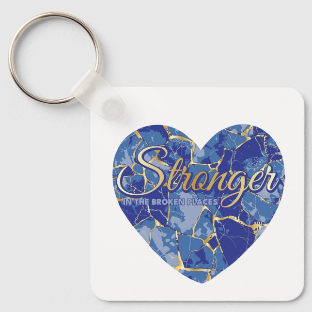 Stronger in the Broken Places Key Ring (Front)