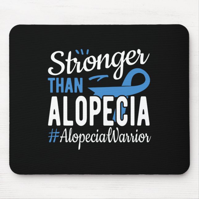 Stronger Than Alopecia Mouse Pad (Front)
