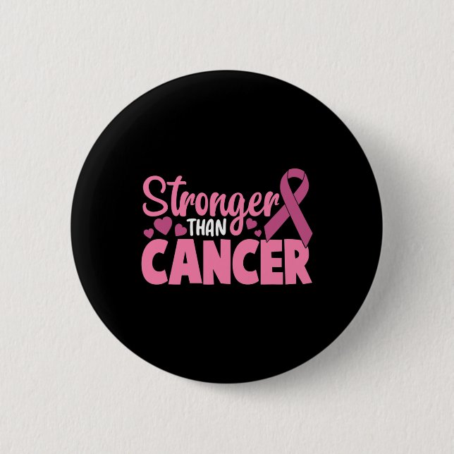 Stronger Than Cancer Breast Cancer Awareness Women 6 Cm Round Badge (Front)