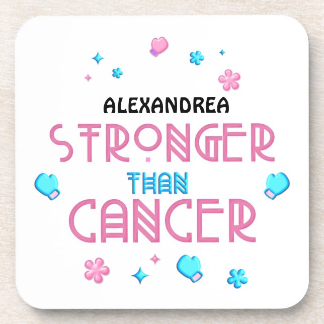 Stronger Than Cancer | Cancer Survivor Custom     Coaster (Front)