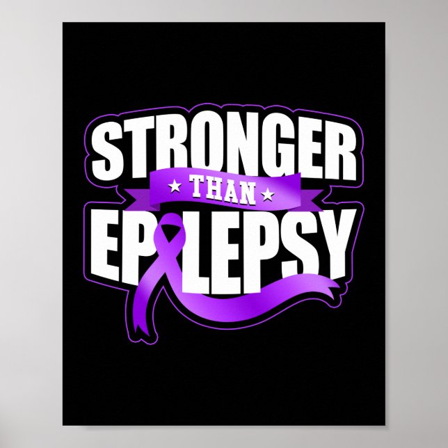 Stronger Than Epilepsy Awareness Ribbon Poster (Front)