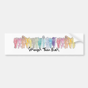 Stronger Than Ever Bumper Sticker