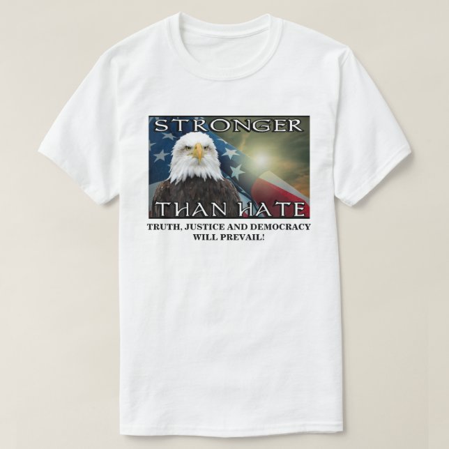STRONGER THAN HATE T-Shirt (Design Front)