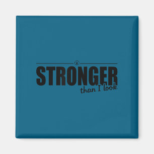 Stronger Than I Look D374 Gym Shirt _ Workout _ Mo Magnet