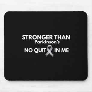 Stronger Than Parkinsons Quit Inspirational Mouse Pad