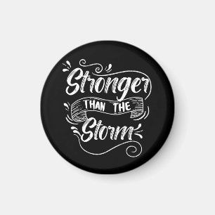 Stronger Than Storm, Motivational Classic Quote Magnet