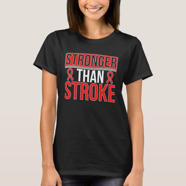 Stronger Than Stroke Survivor Stroke Awareness T-Shirt (Front)