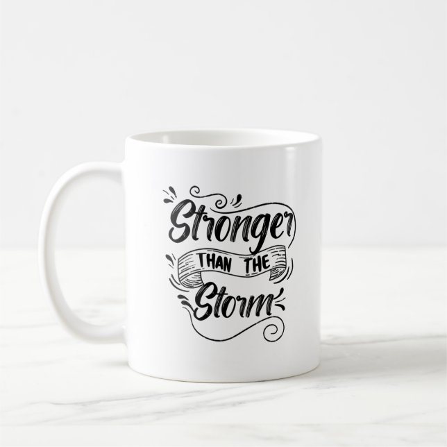 Stronger Than The Storm  Coffee Mug (Left)