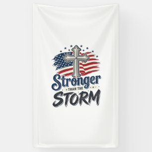 Stronger Than The Storm Patriotic Faith Shirt Desi Banner