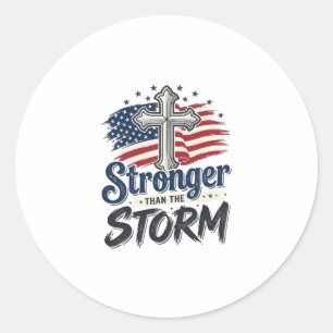 Stronger Than The Storm Patriotic Faith Shirt Desi Classic Round Sticker