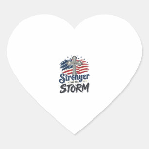 Stronger Than The Storm Patriotic Faith Shirt Desi Heart Sticker