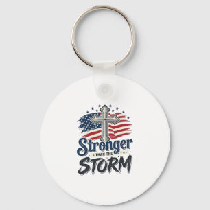 Stronger Than The Storm Patriotic Faith Shirt Desi Key Ring