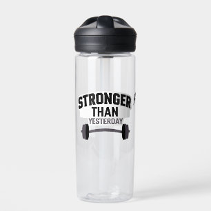 Stronger Than Yesterday Motivational Fitness Gym  Water Bottle