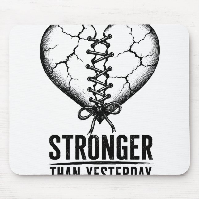 Stronger Than Yesterday Stitched Heart Mouse Pad (Front)