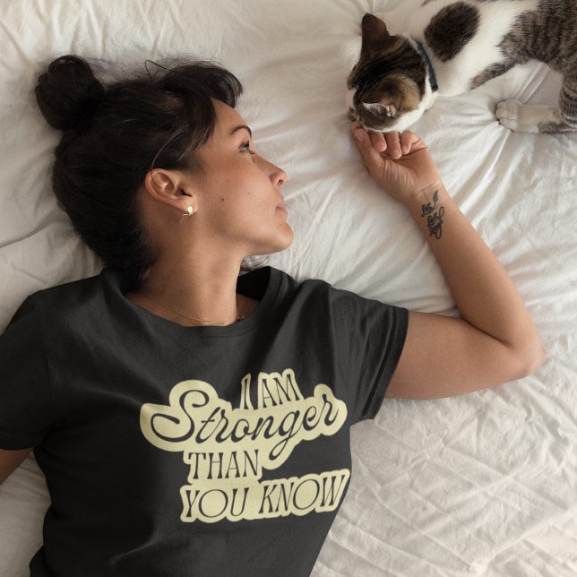 Stronger than You Know Motivational Tee (Creator Uploaded)