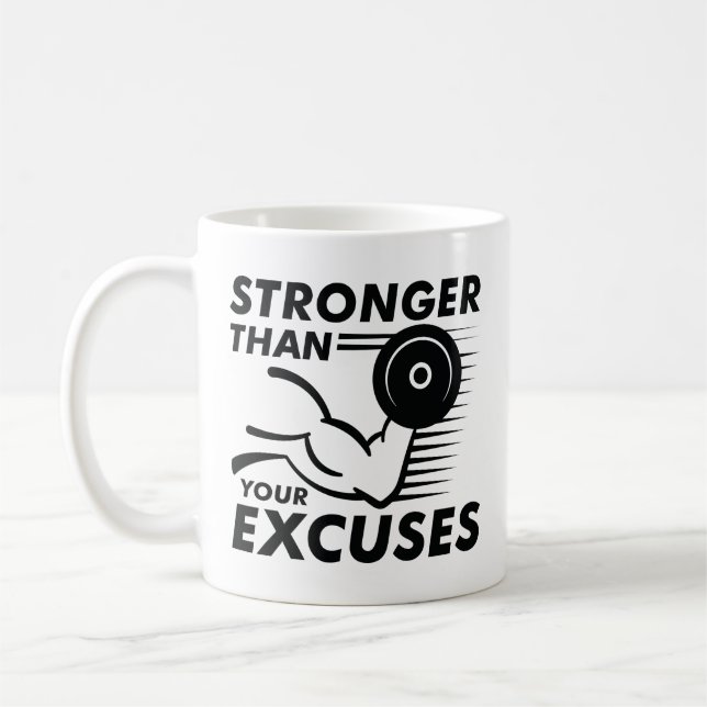Stronger Than Your Excuses Coffee Mug (Left)