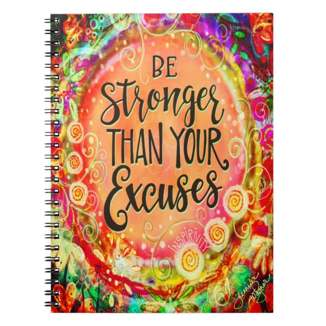 Stronger Than Your Excuses Colourful Inspirivity Notebook (Front)