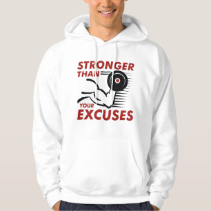 Stronger Than Your Excuses Hoodie