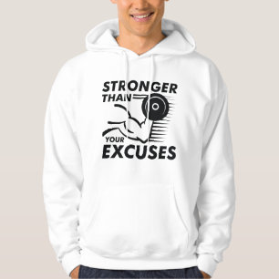 Stronger Than Your Excuses Hoodie