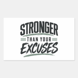 Stronger Than Your Excuses Motivational Fitness  Rectangular Sticker
