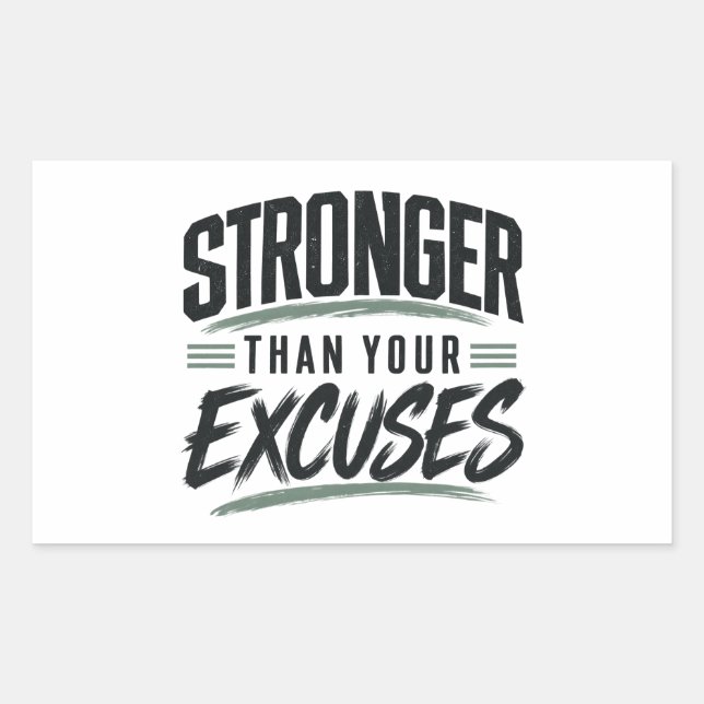 Stronger Than Your Excuses Motivational Fitness  Rectangular Sticker (Front)