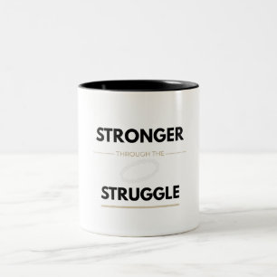 Stronger Through The Struggle Powerlifting Gym Mot Two-Tone Coffee Mug