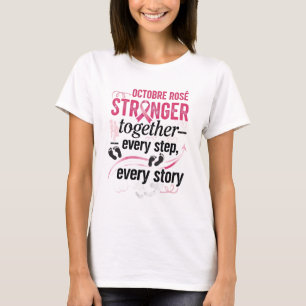 Stronger Together – Every Step, Every Story  T-Shirt