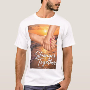 Stronger Together T-Shirt