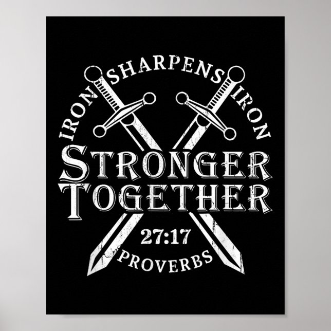 Strongers Together Iron Sharpens Iron Proverbs 27_ Poster (Front)