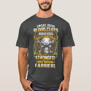 Strongest Farrier T T-Shirt