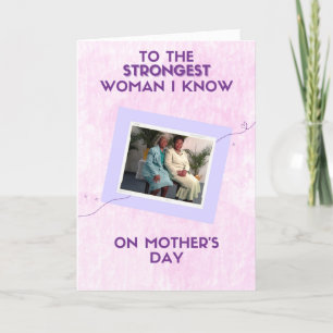 Strongest Woman I Know Mother's Day Photo Card