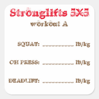 Stronglifts 5x5 tracker - workout A. Square Sticker