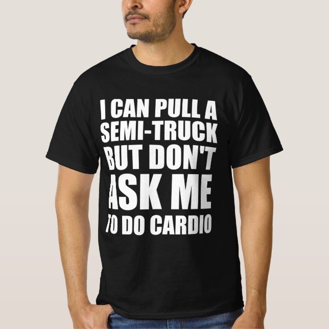 Strongman funny quote T-Shirt (Front)