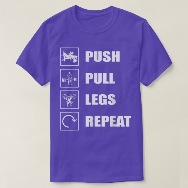 Strongman push pull legs repeat bodybuilder access T-Shirt (Design Front)