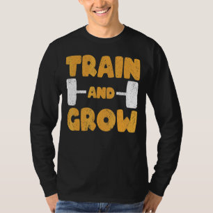 Strongman Train And Grow Bodybuilding & Powerlifti T-Shirt