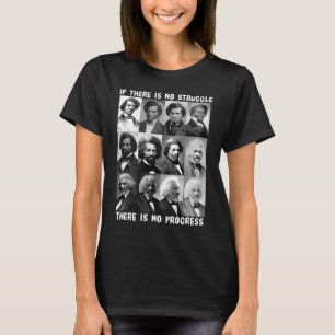 Struggle & Progress Life of Frederick Douglass Bla T-Shirt