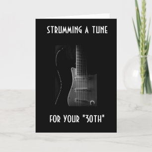 STRUMMING A TUNE FOR YOUR "30TH" CARD