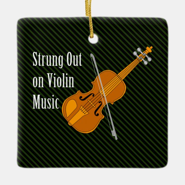 Strung Out On Violin Ceramic Ornament (Front)