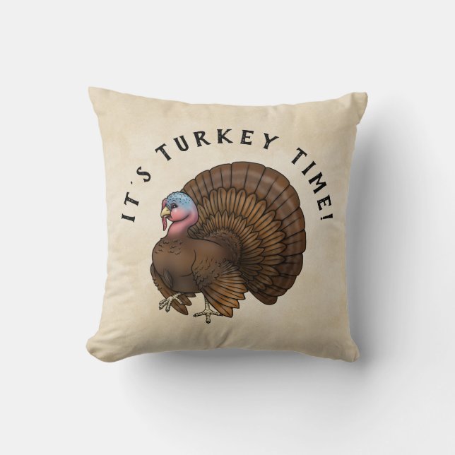 Strutting Brown Turkey Time Thanksgiving  Cushion (Front)