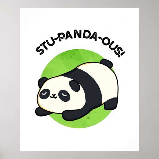 Stu-panda-ous Cute Animal Panda Pun Poster (Front)