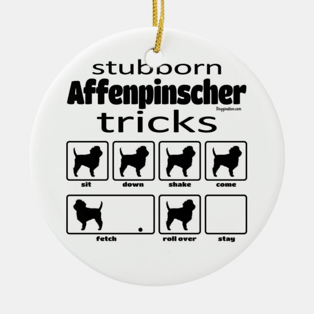 Stubborn Affenpinscher Tricks Ceramic Ornament (Front)