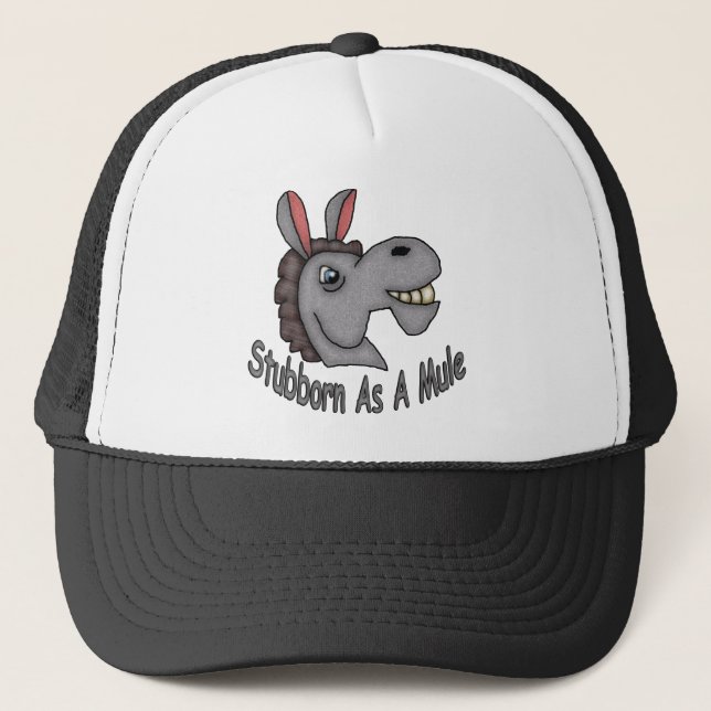 Stubborn As A Mule Trucker Hat (Front)