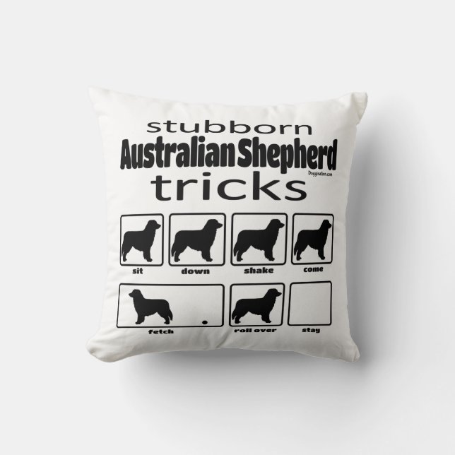 Stubborn Australian Shepherd Tricks Cushion (Front)