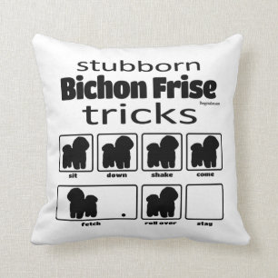 Stubborn Bichon Frise Tricks Cushion