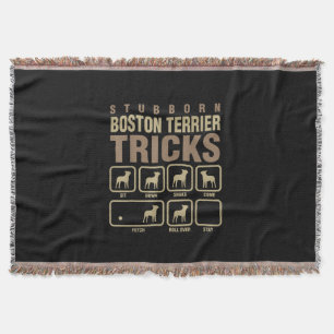 Stubborn Boston Terrier Tricks Dog Lover T-Shirt Throw Blanket