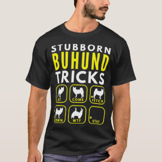 Stubborn Buhund Tricks - Dog Training T-Shirt