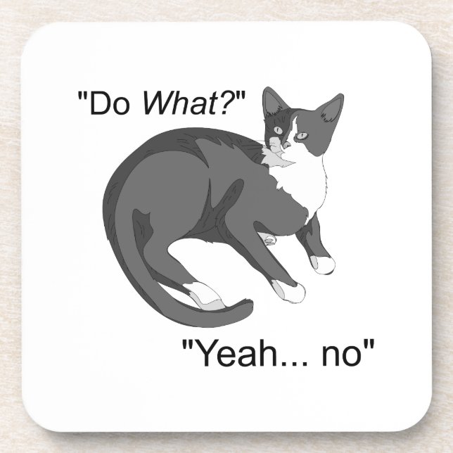 Stubborn Cat Coaster (Front)